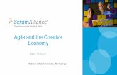 Agile and the Creative Economy · Agile and the Creative Economy ! April!152015! Webinar!will!start3!minutes!aer!the!hour!