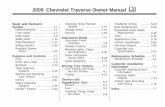 2009 Chevrolet Traverse Owner Manual M...this manual. This manual describes features that may or may not be on your speciﬁc vehicle. Read this owner manual from beginning to end