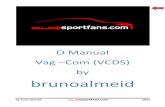 Manual Vag-Com by brunoalmeid V2mailbox.com.pt/obd/files/VAG COM VCDS/Manuals and... · 2016-12-19 · Teste da Sonda Lambda 26 Ajuste do manómetro combustível 26 ... Vw Polo, Skoda