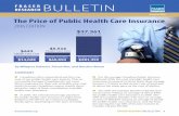 The Price of Public Health Care Insurance - 2016 edition · curs partly because Canadians do not incur direct expenses for their use of health care, and partly because Canadians cannot