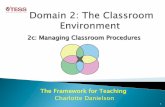 2c: Managing Classroom Proceduresdese.ade.arkansas.gov/public/userfiles/HR_and_Educator...2 ! A smoothly functioning classroom is a prerequisite to good instruction and high levels