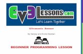 BEGINNER PROGRAMMING LESSONev3lessons.com/en/ProgrammingLessons/beginner/Ultrasonic.pdfULTRASONIC • An ultrasonic sensor measures distance. • You use it when you need to make sure