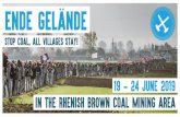 ENDE GELÄNDE · sisting. As „Ende Gelände!“, we stand in a protective position between the threatened villages and the voracious coal excavators. We stand in solidarity with