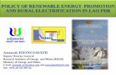 POLICY OF RENEWABLE ENERGY PROMOTION AND RURAL ... · POLICY OF RENEWABLE ENERGY PROMOTION AND RURAL ELECTRIFICATION IN LAO PDR. CONTENTS 1. OVERVIEW 2. DEVELOPMENT PROJECTS 3. EXPERIENCES