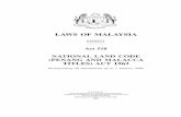 LAWS OF MALAYSIANational Land Code (Penang and Malacca Titles) LAWS OF MALAYSIA Act 518 nAtIOnAL LAnd cOde (penAng And MALAccA tItLeS) Act 1963 an act to provide for the introduction