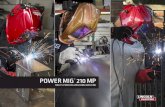 Power MIG 210 MP Product Info - Lincoln Electric · MIG® 210 MP power supply is a multi-process welder for the hobbyist, educator or small contractor who wants to do MIG welding