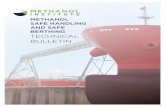 METHANOL SAFE HANDLING AND SAFE BERTHING TECHNICAL … · 2018-04-02 · METHANOL SAFE BERTHING: TECHNICAL BULLETIN AND CHECKLIST 5 SAFE PORT / BERTH 01 SAFE PORT/BERTH: For methanol