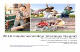 2016 Implementation Strategy Report...• Renata Hilson, Manager, Strategy & Evaluation, Community Benefit • Beverly Thomas, VP, Communication & Public Affairs • Keisha Williams,