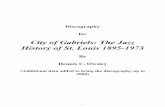 City of Gabriels: The Jazz History of St. Louis 1895-19731 Discography for City of Gabriels: The Jazz History of St. Louis 1895-1973 By Dennis C. Owsley (Additional data added to bring