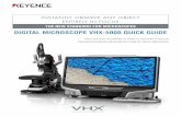 DIGITAL MICROSCOPE VHX-5000 QUICK GUIDE · DIGITAL MICROSCOPE VHX-5000 QUICK GUIDE INSTANTLY OBSERVE ANY OBJECT ENTIRELY IN FOCUS ... WITHOUT ANY USER ADJUSTMENTS ... can be viewed