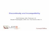 Discontinuity and Incompatibility - imechanicaDiscontinuity and Incompatibility Amit Acharya, CMU, Pittsburgh, US. Claude Fressengeas, LEM3, Univ. Paul-Verlaine, Metz, Fr. What kind
