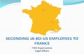 SECONDING CN-RF EMPLOYEES TO FRANCE - ITER · You want to second employees to France ... KR 138 725 SÉOUL Tél. : 00 82 2 2240 1114 Fax : 00 82 2 424 92 09 15 . The KOR / FR1 - SE237-1