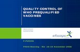 QUALITY CONTROL OF WHO PREQUALIFIED VACCINESnew.paho.org/hq/dmdocuments/2010/F.Fuchs.pdf · QUALITY CONTROL OF WHO PREQUALIFIED VACCINES F.FUCHS PAHO Meeting - Rio 28-30 November