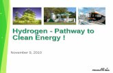 Hydrogen - Pathway to Clean Energy · –Chart a renewables pathway. 9 Air Products’ Patented Delivery Trailer Liquid Hydrogen trailer capable of delivering liquid and high pressure