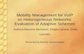 Mobility Management for VoIP on ... - people.cs.vt.edupeople.cs.vt.edu/~irchen/6204/paper/Bernaschi-TMC07-slide.pdf– Seamless mobility among 3G n 2G,WLAN – IP Multimedia Subsystems