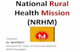 National Rural Health Mission - GMCH lectures/Community... · RCH services and other national health programmes, outreach visits are limited in duration and service provision. AWWs