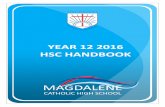 YEAR 12 2016 HSC HANDBOOK - Magdalene …...2015/2016 HSC Assessment Handbook 4 General Statement Assessment tasks for 2016 Higher School Certificate (HSC) at Magdalene Catholic High