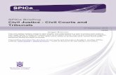Civil Justice - Civil Courts and Tribunals...Civil Justice - Civil Courts and Tribunals 07 December 2016 16/98 Abigail Bremner The civil justice system exists to give people and organisations