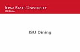 ISU Dining - Iowa State University · 2017-04-14 · ISU Dining Meal Plans Non-Required Plans Block Plans Block plans can be added to any unlimited plan as additional express meals