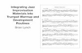 Integrating Jazz Improvisation Materials Into Trumpet ...brianlynchjazz.com/files/2019/01/JEN-Trumpet-Clinic-2019.pdf · Integrating Jazz Improvisation Materials Into Trumpet Warmup