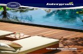 Timber Finishes Guide · Intergrain Sli pResistant ™ decking oil is a matt water based oil f or decking and exterior tim ber. SlipResistant decking oil contains unique Hydroguard