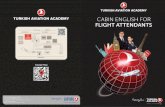 TURKISH AVIATION ACADEMY TURKISH ... - Turkish Airlines · turkish aviation academy turkish aviation academy cabin english for flight attendants turkish tm airlines c) kocÜkcekmece