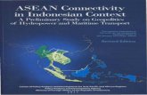 ASEAN Connectivity in Indonesian Contextapi.ning.com/.../ASEANConnectivityinIndonesianContextreved1_resize.pdf · ASEAN Connectivity in Indonesian Context A Preliminary Study of Geopolitics