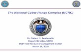The National Cyber Range Complex (NCRC) · 2017 ITEA Cyber Security Workshop: Challenges Facing Test and Evaluation Enabling Operationally Realistic Cyber T&E, Training, and Mission