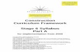 Construction Curriculum Framework Stage 6 Syllabus Part A · Construction Curriculum Framework Stage 6 Syllabus Part A for implementation from 2000 Construction (120 Indicative Hours)