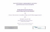 Care Services Leadership and Management AT SCQF level 10...The Professional Apprenticeship in Care Services Leadership and Management This Professional Apprenticeship in Care Services