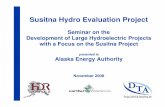 Seminar on the Development of Large Hydroelectric Projects ... · Seminar on the Development of Large Hydroelectric Projects with a Focus on the Susitna Project presented to Alaska