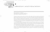 M01 OZMO0742 09 SE C01 - Pearson Education · Idealism and Education Idealism is perhaps the oldest systematic philosophy in Western culture, dating back at least to Plato in ancient