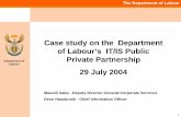Case study on the Department of Labour’s IT/IS Public ... - dpsa... · 1 The Department of Labour Department of Labour Case study on the Department of Labour’s IT/IS Public Private