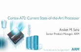 Cortex-A72: Current State-of-the-Art Processor...with CCN-508, 28MB total L2+L3 cache per-core measurements on RTL with relevant memory system Gcc compiler v4.9 with –o3 flag Scaled