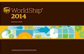 WorldShip 2014 -  · Communicate with UPS Alt + F5 Communications Setup Cost Center Calculator Create a Custom Declaration Statement Create Custom Package Type Reference Qualifier