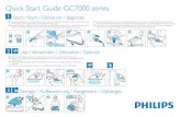 Quick Start Guide GC7000 series - Philips · 2014-05-21 · Quick Start Guide GC7000 series 2 1 Start / Start / Démarrer / Beginnen Use / Verwenden / Utilisation / Gebruik ENRecommended