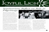 Fall 2007 JOYFUL LIGHT Joyful Light is a semi-annual publication of the Byzantine Catholic Seminary of SS. Cyril and Methodius, 3605 PenysvilleAvenue, Pittsbuœh, PA 15214 (412) 321-8383