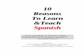 10 Reasons to Teach Spanish - Socorro Independent School ... · 10 Reasons To Learn &Teach Spanish 5 Executive Summary Spanish is one of the leading languages in today’s world.