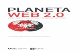 PLANETA WEB 2 - Maestros del Web · 2011-07-05 · 12 | PLANETA WEB 2.0.Inteligencia colectiva o medios fast food. Darwinismo Digital: Principio que explica que en el mercado de aplicaciones