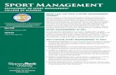 Sport Management - Slippery Rock University of Pennsylvania · hours and one semester-long internship, many students find themselves in high demand soon after graduation. Sport Management
