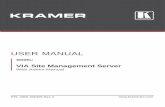 VIA Site Management Server - Kramer · 2016-09-26 · VIA Site Management Server - Introduction 1 1 1 Introduction VIA Site Management Server (VSM) is a software application that