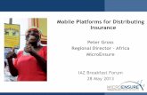 Mobile Platforms for Distributing Insurance · • Ensure document requirements are widely accessible for all citizens • “Audit the second claim” and build robust trend analysis