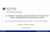 A COMPACT GRANULAR BED PARTICLE FILTER FOR HIGH ... · Develop a granular bed filter for high temperature Compact filter design Increase filtration velocity. 4 Granular Medium Introduction