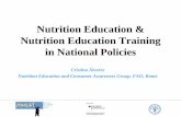 Nutrition Education & Nutrition Education Training in ...Nutrition Education & Nutrition Education Training in National Policies ... • No specific allusions to training in NE, mostly
