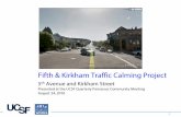 5th Avenue and Kirkham Street August 24, 2016...5th Avenue and Kirkham Street Presented at the UCSF Quarterly Parnassus Community Meeting August 24, 2016 ... Civil Design Engineer