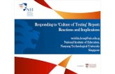 Responding to ‘Culture of Testing’ Report: Reactions and ... Documents... · Some positive consequences (first) ... Yes standardization and ensuring that summative assessment