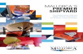 WELCOMEHISTORY BEST LOCATION MALLORCA´S PREMIER SHIPYARD · 2012-10-01 · MALLORCA´S PREMIER SHIPYARD ASTILLEROS DE MALLORCA Contramuelle Mollet, 11 07012 Palma de Mallorca (Spain)