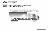MELDAS 60/60S Series MELDASMAGIC64 ......In any case, important information that must always be observed is described. DANGER Not applicable in this manual. WARNING 1. Items related