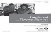 Provider and Pharmacy Directory · • Some Anthem Blue Cross Cal MediConnect Plan network providers may have been added or removed from our network after this Directory was published.