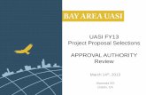 UASI FY13 Project Proposal Selections APPROVAL AUTHORITY Revie · 2015-04-30 · Project Proposal Selections APPROVAL AUTHORITY Review . March 14. th, 2013 . Alameda SO . Dublin,
